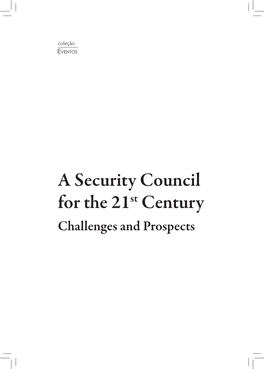 A Security Council for the 21St Century Challenges and Prospects MINISTRY of FOREIGN AFFAIRS