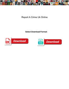 Report a Crime Uk Online