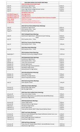 2019-2020 OSSAA STATE RULES MEETINGS 2019 FOOTBALL RULES MEETINGS July 20 Southmoore High School 8:30 Am July 24 OCA Coaches