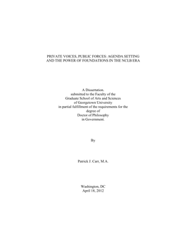 AGENDA SETTING and the POWER of FOUNDATIONS in the NCLB ERA a Dissertation. Submitted to The