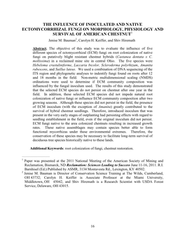 THE INFLUENCE of INOCULATED and NATIVE ECTOMYCORRHIZAL FUNGI on MORPHOLOGY, PHYSIOLOGY and SURVIVAL of AMERICAN CHESTNUT1 Jenise M