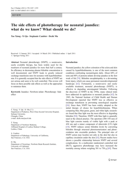 The Side Effects of Phototherapy for Neonatal Jaundice: What Do We Know? What Should We Do?