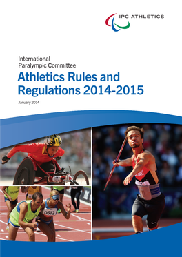 2013 11 IPC Athletics Rules and Regulations 2014-2015.Indd