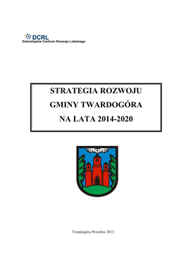 Strategia Rozwoju Gminy Twardogóra Na Lata 2014-2020
