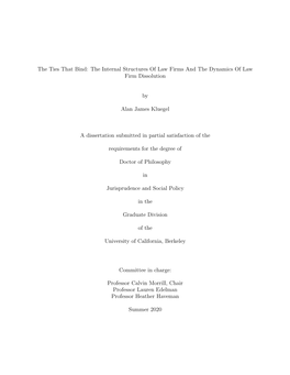 The Ties That Bind: the Internal Structures of Law Firms and the Dynamics of Law Firm Dissolution by Alan James Kluegel a Disser