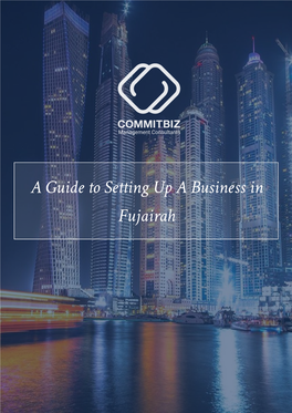 A Guide to Setting up a Business in Fujairah Index Page