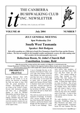 THE CANBERRA BUSHWALKING CLUB INC. NEWSLETTER It GPO Box 160, Canberra ACT 2601 VOLUME 40 July 2004 NUMBER 7