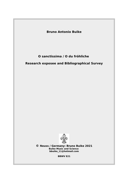 Bruno Antonio Buike O Sanctissima / O Du Fröhliche Research Exposee and Bibliographical Survey