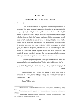 CHAPTER II ACTUALIZATION of SUFISTIC VALUES A. Tasawwuf There Are Many Opinions of Linguists in Determining Origin Word of Tasaw