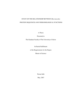 STUDY of the RELATIONSHIP BETWEEN Mus Musculus PROTEIN SEQUENCES and THEIR BIOLOGICAL FUNCTIONS a Thesis Presented to the Gradua