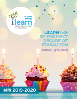 Learning in the NEXT DECADE of EDUCATION Celebrating 15 Years!