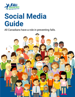 Social Media Guide All Canadians Have a Role in Preventing Falls