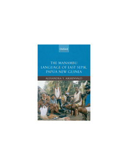 The Manambu Language of East Sepik, Papua New Guinea This Page Intentionally Left Blank the Manambu Language of East Sepik, Papua New Guinea