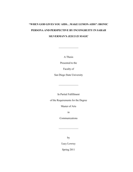 Ironic Persona and Perspective by Incongruity in Sarah Silverman’S Jesus Is Magic by Lacy Lowrey Master of Arts in Communication San Diego State University, 2011