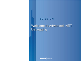 NET Debugging Debugging Tools Module Overview