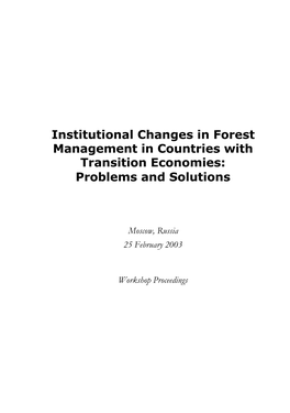 Institutional Changes in Forest Management in Countries with Transition Economies: Problems and Solutions