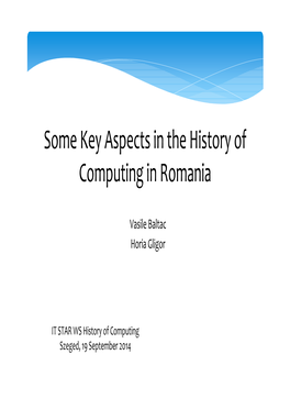 Some Key Aspects in the History of Computing in Romania