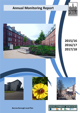 Annual Monitoring Report 2015/16, 2016/17 & 2017/18 Annual Monitoring Report