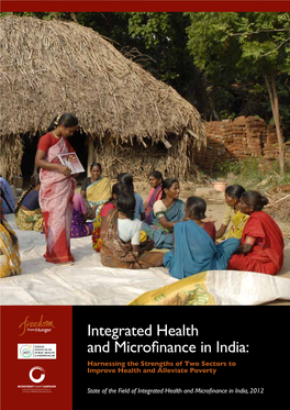 Integrated Health and Microfinance in India: Harnessing the Strengths of Two Sectors to Improve Health and Alleviate Poverty