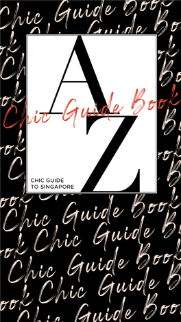 STB Malaysia A-Z Chic Guide Book to Singapore Trends Exist Everywhere. It's About Spotting Patterns Across