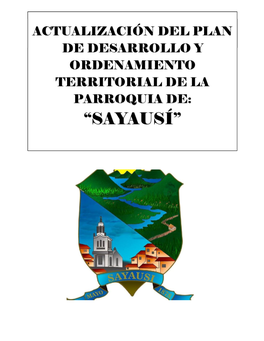 “SAYAUSÍ” ACTUALIZACIÓN DEL PLAN DE DESARROLLO Y ORDENAMIENTO TERRITORIAL Diagnóstico