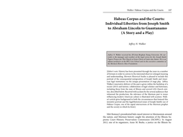 Habeas Corpus and the Courts: Individual Liberties from Joseph Smith to Abraham Lincoln to Guantanamo (A Story and a Play)