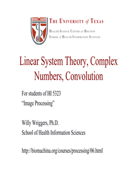 Linear System Theory, Complex Numbers, Convolution