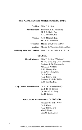 THE NATAL SOCIETY OFFICE BEARERS, 1972-73 President Miss