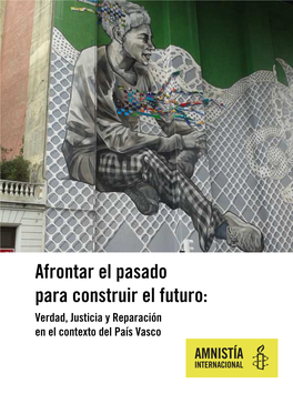 Afrontar El Pasado Para Construir El Futuro