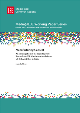 Manufacturing Consent an Investigation of the Press Support Towards the US Administration Prior to US-Led Airstrikes in Syria