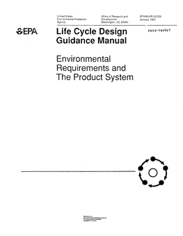 Life Cycle Design Guidance Manual: Environmental Requirements And