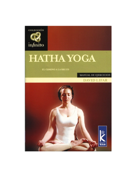 6751504-Lifar-David-Hatha-Yoga-El-Camino-A-La-Salud.Pdf