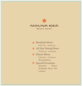 Breakfast Menu All Day Dining Menu Dinner Menu Special Occasions