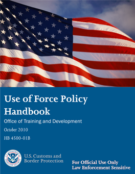 Use of Force Policy Handbook Office Oftraining and Development October 2010 HB 4500-01B