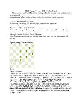 FIDE Olympic Tourney 2018 – Studies (Draw) 18 Chess Composers from 12 Countries Participated in the Tournament.Overall 22 Studies Were Submited