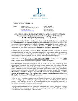 FOR IMMEDIATE RELEASE ANDY RODDICK and SERENA WILLIAMS ARE COMING to OMAHA Nebraska Native Andy Roddick Returns Home to Play