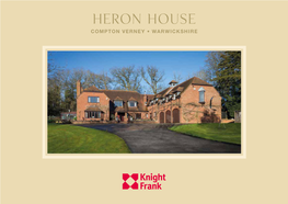 Heron House COMPTON VERNEY • WARWICKSHIRE Heron House COMPTON VERNEY NR WARWICK WARWICKSHIRE