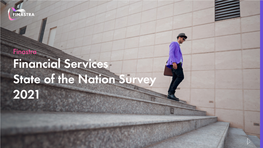 Financial Services State of the Nation Survey 2021 Table of Contents