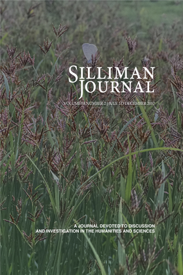 Silliman Journal a JOURNAL DEVOTED to DISCUSSION and INVESTIGATION in the HUMANITIES and SCIENCES VOLUME 58 NUMBER 2 | JULY to DECEMBER 2017
