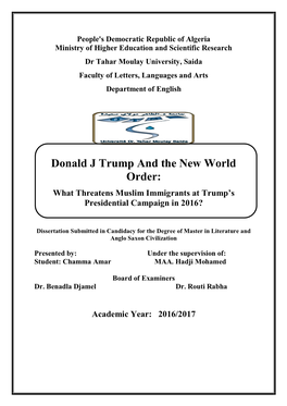 Donald J Trump and the New World Order: What Threatens Muslim Immigrants at Trump’S Presidential Campaign in 2016?