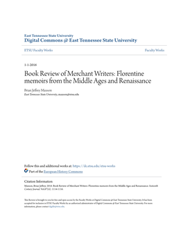 Book Review of Merchant Writers: Florentine Memoirs from the Middle Ages and Renaissance Brian Jeffrey Maxson East Tennessee State University, Maxson@Etsu.Edu