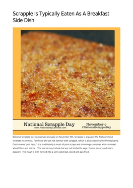 Scrapple Is Typically Eaten As a Breakfast Side Dish