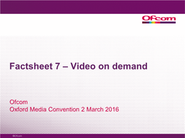 Ofcom Factsheet 7