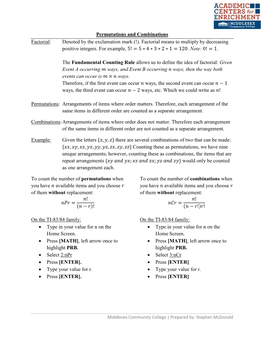 Permutations and Combinations Factorial: Denoted by the Exclamation Mark (!)