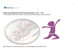 Fakta Om Samfunnet I Indre Fosen Kommune, 2020 – 2021 En Administrativ Oversikt Som Brukes Som Grunnlag for Planer Og Prosesser, Ajourført 18.08.2021