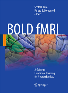 BOLD Fmri: a Guide to Functional Imaging for Neuroscientists 3 Edited By: S.H