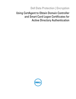 Logon Certificates for Active Directory Authentication © 2014 Dell Inc