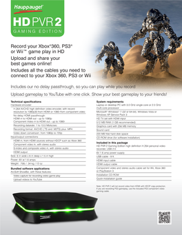 Record Your Xbox®360, PS3® Or Wii™ Game Play in HD Upload and Share Your Best Games Online! Includes All the Cables You Need to Connect to Your Xbox 360, PS3 Or Wii