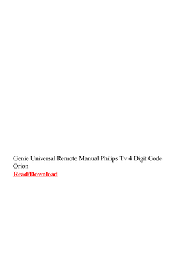 Genie Universal Remote Manual Philips Tv 4 Digit Code Orion