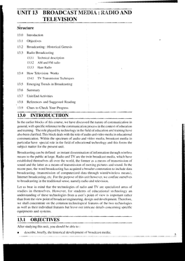 UNIT 13 BROADCAST MEDIA : RADIO and TELEVISION Structure